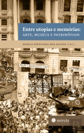 Entre Utopias E Memórias