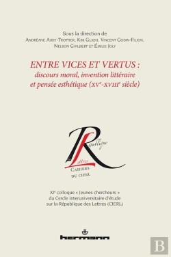 Bertrand.pt - Entre Vices Et Vertus Discours Moral, Invention Littéraire Et Pensée Esthétique (Xve-Xviiie Siècle)