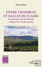 Entre Vignobles Et Salles De Classe : Un Parcours De Recherche Consacré À L'École Rurale