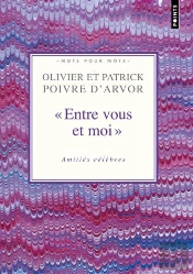 Entre Vous Et Moi ; Amitiés Célèbres