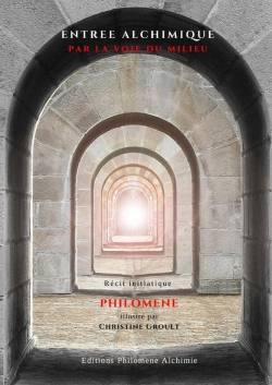 Bertrand.pt - Entrée Alchimique Par La Voie Du Milieu : Seconde Édition