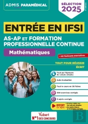 Entrée En Ifsi Pour Les As-Ap Et Formation Professionnelle Continue (Fpc) : Mathématiques ; 10 Tutos Offerts : Calcul - Sélection 2025