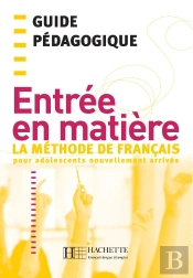 Entrée En Matière - Guide Pédagogique : Entrée En Matière - Guide Pédagogique