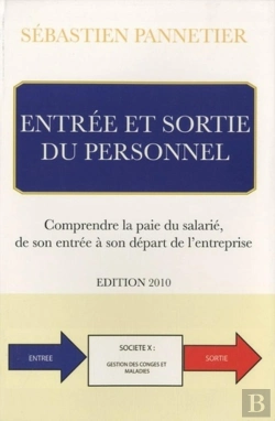 Bertrand.pt - Entrée Et Sortie Du Personnel ; Comprendre La Paie Du Salarié, De Son Entrée À Son Départ De L'Entreprise