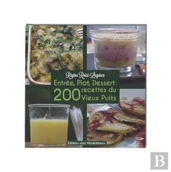 Bertrand.pt - Entrée, Plat, Dessert : 200 Recettes Du Vieux Puits