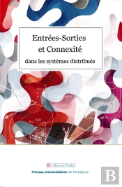 Entrées-Sorties Et Connexité Dans Les Systèmes Distribués