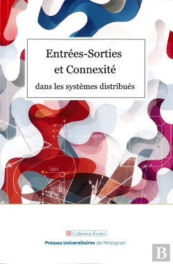 Bertrand.pt - Entrées-Sorties Et Connexité Dans Les Systèmes Distribués