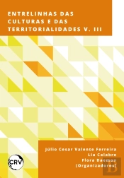 Entrelinhas Das Culturas E Das Territorialidades – Vol.: 03