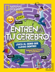 Entrena Tu Cerebro. ¡Saca El Genio Que Llevas Dentro!