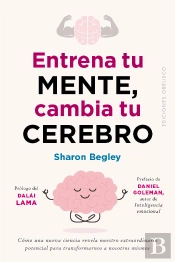 Entrena Tu Mente, Cambia Tu Cerebro