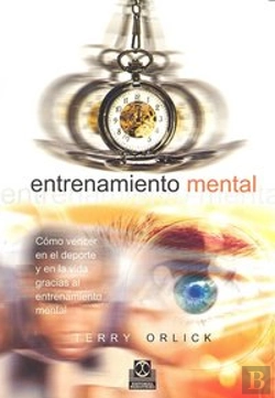 Bertrand.pt - Entrenamiento Mental. Cómo Vencer En El Deporte Y En La Vida Gracias Al Entrenamiento Mental