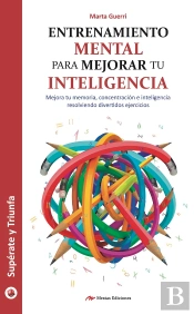 Entrenamiento Mental Para Mejorar Tu Inteligencia