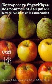 Entreposage Frigorifique Des Pommes Et Des Poires T.1 Et T.2