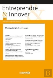 Entreprendre & Innover 2017/4 - 35 - L'Importance Des Réseaux
