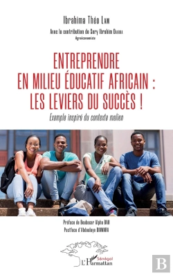 Bertrand.pt - Entreprendre En Milieu Éducatif Africain : Les Leviers Du Succès !  Exemple Inspire Du Contexte Malien