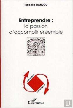 Bertrand.pt - Entreprendre : La Passion D'Accomplir Ensemble