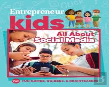 Entrepreneur Kids: All About Social Media