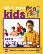 Entrepreneur Kids: Let'S Work Together