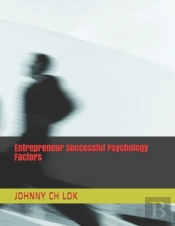 Entrepreneur Successful Psychology Factors
