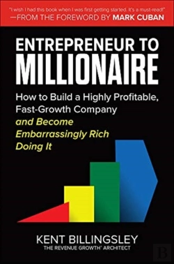 Bertrand.pt - Entrepreneur To Millionaire: How To Build A Highly Profitable, Fast-Growth Company And Become Embarrassingly Rich Doing It
