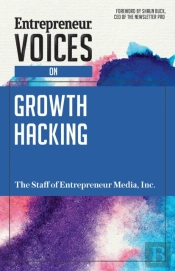 Entrepreneur Voices On Growth Hacking