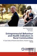 Entrepreneurial Behaviour And Health Indicators In Rural Communities