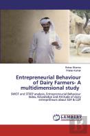 Entrepreneurial Behaviour Of Dairy Farmers- A Multidimensional Study