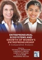Entrepreneurial Ecosystems And Growth Of Women'S Entrepreneurship - A Comparative Analysis