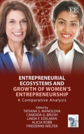 Entrepreneurial Ecosystems And Growth Of Women'S Entrepreneurship - A Comparative Analysis