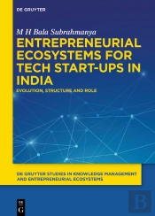 Entrepreneurial Ecosystems For Tech Start-Ups In India