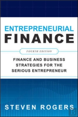 Bertrand.pt - Entrepreneurial Finance, Fourth Edition: Finance And Business Strategies For The Serious Entrepreneur