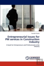 Entrepreneurial Issues For Pm Services In Construction Industry