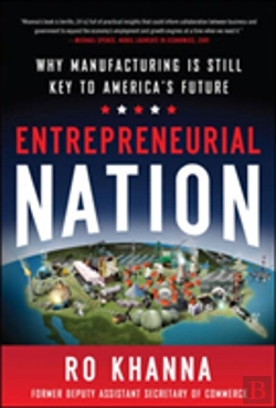 Bertrand.pt - Entrepreneurial Nation: Why Manufacturing Is Still Key To America'S Future