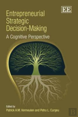 Bertrand.pt - Entrepreneurial Strategic Decision-Making - A Cognitive Perspective