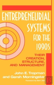 Entrepreneurial Systems For The 1990s