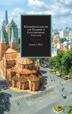 Bertrand.pt - Entrepreneurialism And Tourism In Contemporary Vietnam