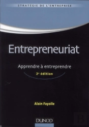 Entrepreneuriat ; Apprendre À Entreprendre (2e Édition)