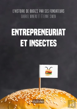 Bertrand.pt - Entrepreneuriat  Et Insectes - L'Histoire De Bugizz Par Ses Fondateurs