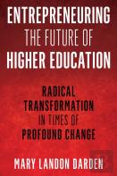 Entrepreneuring The Future Of Higher Education