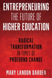 Entrepreneuring The Future Of Higher Education
