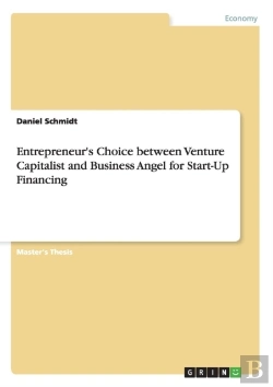 Bertrand.pt - Entrepreneur'S Choice Between Venture Capitalist And Business Angel For Start-Up Financing