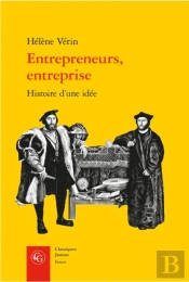 Entrepreneurs, Entreprise ; Histoire D'Une Idée