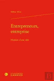 Entrepreneurs, Entreprise : Histoire D'Une Idée