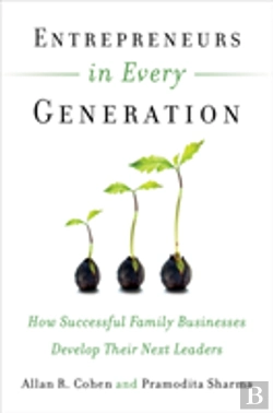 Bertrand.pt - Entrepreneurs In Every Generation: How Successful Family Businesses Develop Their Next Leaders