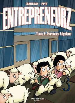 Bertrand.pt - Entrepreneurs T.1 ; Parcours Atypique