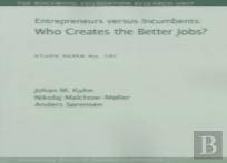 Entrepreneurs Versus Incumbents