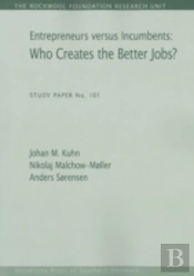 Entrepreneurs Versus Incumbents