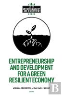 Entrepreneurship And Development For A Green Resilient Economy