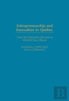 Entrepreneurship And Innovation In Quebec