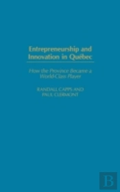 Entrepreneurship And Innovation In Quebec